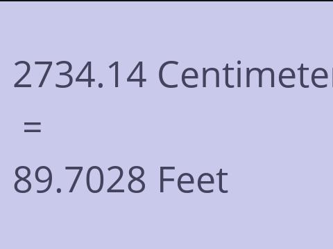2734.14 CM TO FEET