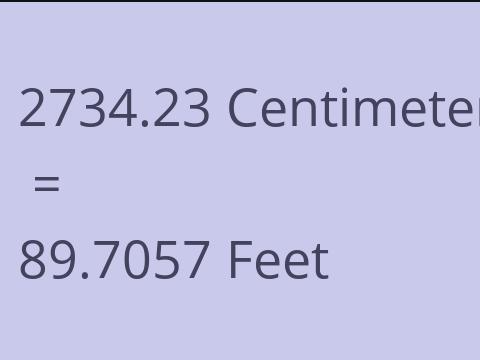2734.23 CM TO FEET