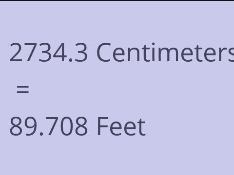 2734.3 CM TO FEET