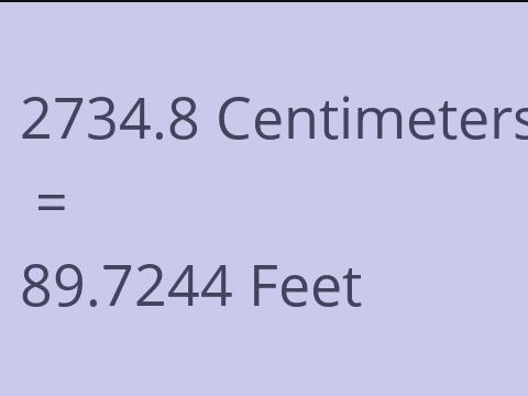 2734.8 CM TO FEET