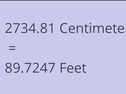 2734.81 CM TO FEET