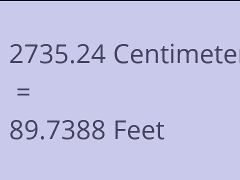 2735.24 CM TO FEET