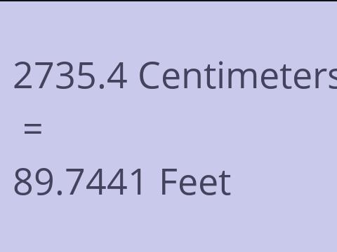 2735.4 CM TO FEET