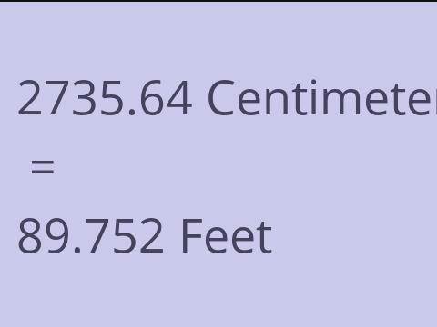2735.64 CM TO FEET