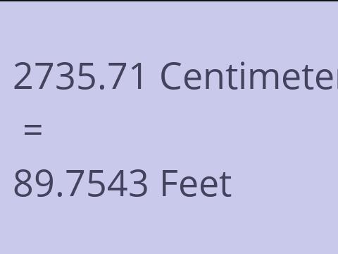 2735.71 CM TO FEET