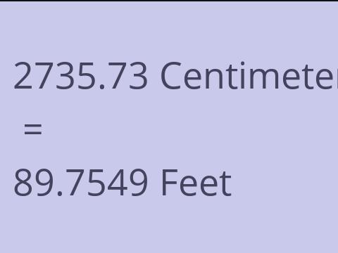 2735.73 CM TO FEET