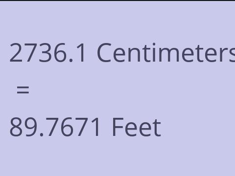2736.1 CM TO FEET
