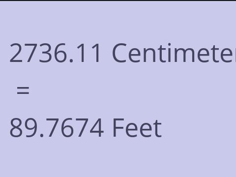 2736.11 CM TO FEET