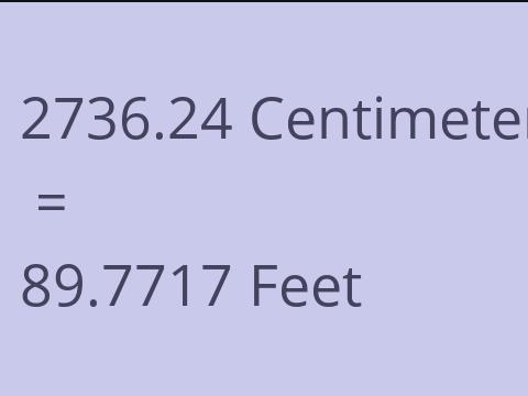 2736.24 CM TO FEET