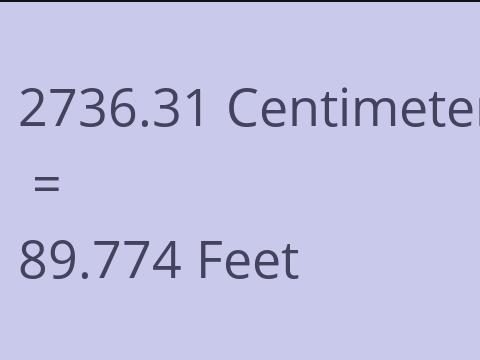 2736.31 CM TO FEET
