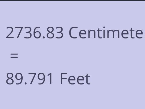 2736.83 CM TO FEET