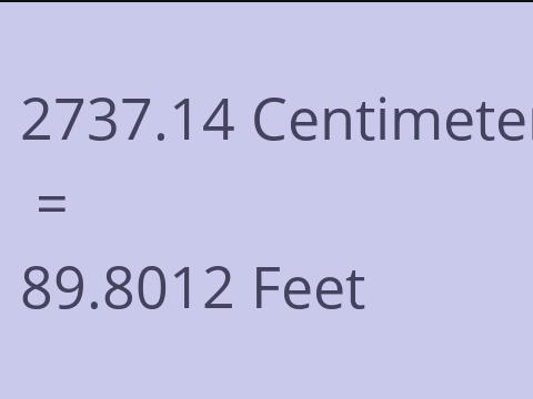 2737.14 CM TO FEET