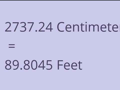 2737.24 CM TO FEET