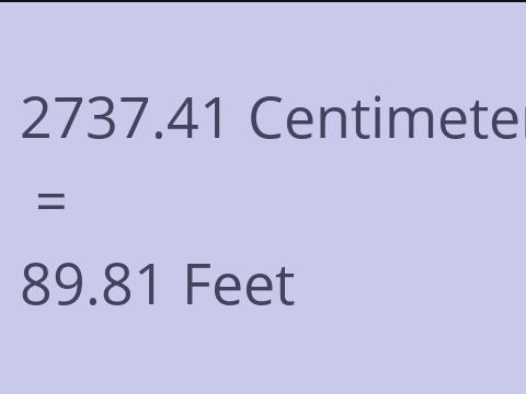 2737.41 CM TO FEET