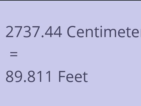 2737.44 CM TO FEET