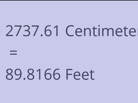 2737.61 CM TO FEET