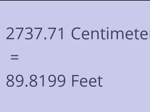 2737.71 CM TO FEET