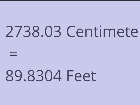 2738.03 CM TO FEET