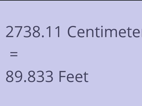 2738.11 CM TO FEET