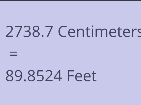 2738.7 CM TO FEET