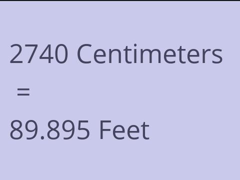 2740 CM TO FEET