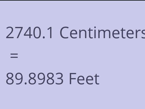 2740.1 CM TO FEET