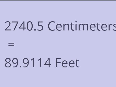 2740.5 CM TO FEET