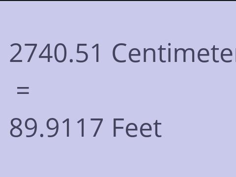 2740.51 CM TO FEET