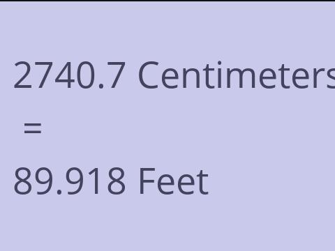 2740.7 CM TO FEET