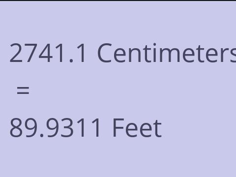 2741.1 CM TO FEET
