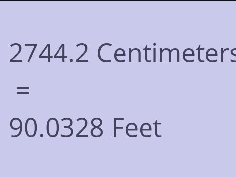 2744.2 CM TO FEET