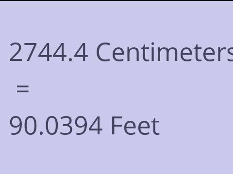 2744.4 CM TO FEET