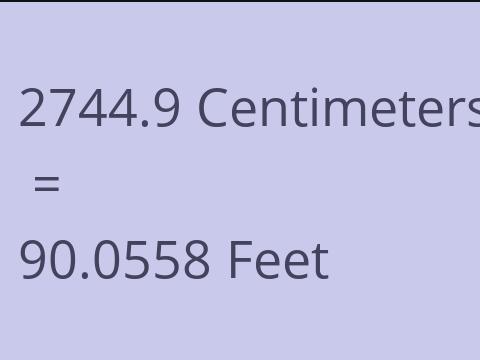 2744.9 CM TO FEET