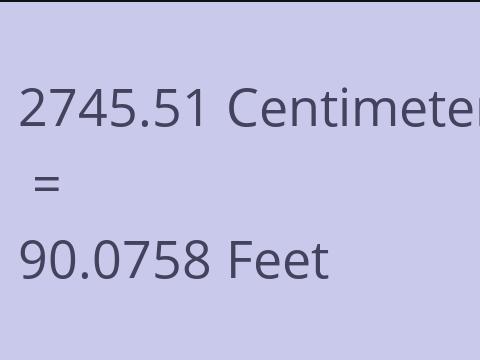 2745.51 CM TO FEET