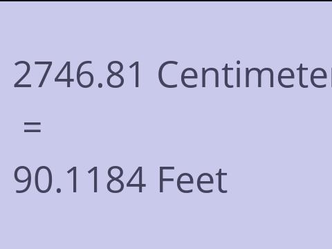2746.81 CM TO FEET