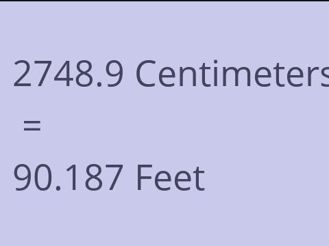 2748.9 CM TO FEET