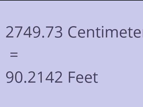2749.73 CM TO FEET