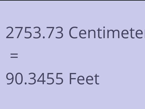 2753.73 CM TO FEET