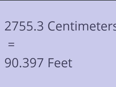 2755.3 CM TO FEET