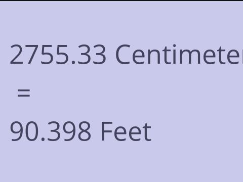 2755.33 CM TO FEET