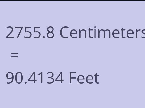 2755.8 CM TO FEET