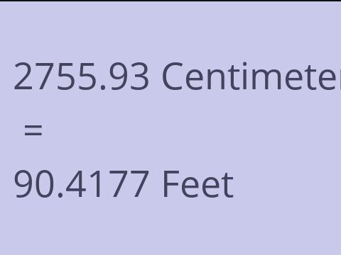 2755.93 CM TO FEET