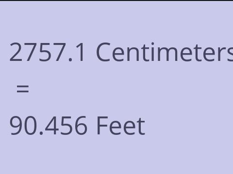 2757.1 CM TO FEET
