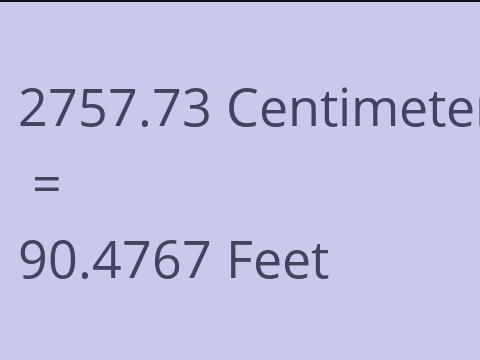 2757.73 CM TO FEET
