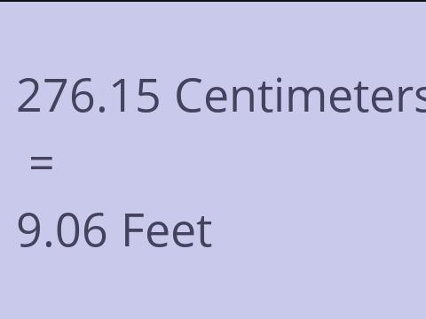 276.15 CM TO FEET