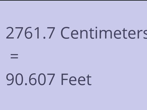 2761.7 CM TO FEET