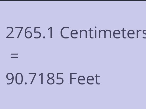 2765.1 CM TO FEET
