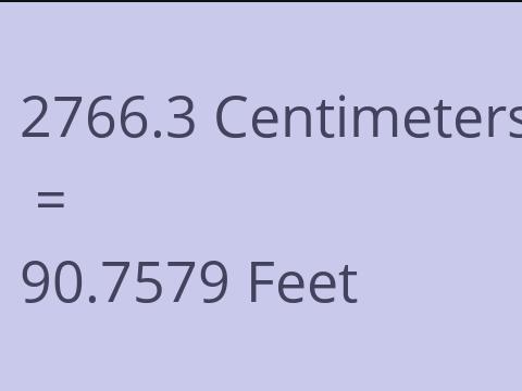 2766.3 CM TO FEET