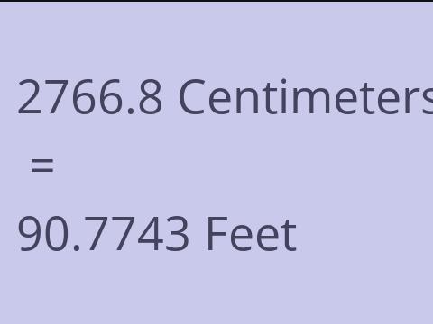 2766.8 CM TO FEET