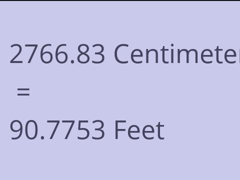 2766.83 CM TO FEET